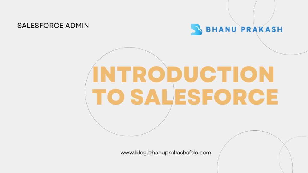 Introduction to Salesforce